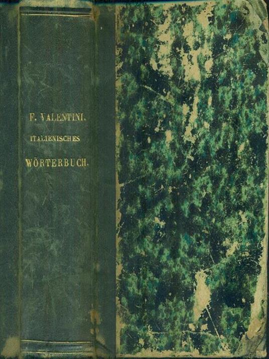   Italienisches Worterbuch Nuovo dizionario potatile italiano-tedesco e tedesco italiano - Francesco Valentini - copertina