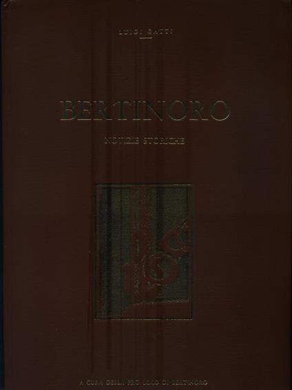   Bertinoro. Notizie storiche - Luigi Gatti - copertina