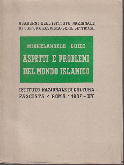 Aspetti e problemi del mondo islamico - Michelangelo Guidi - copertina