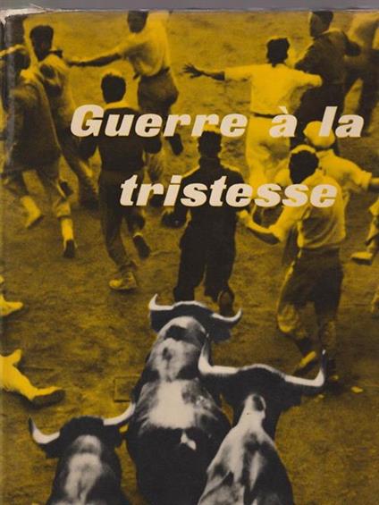   Guerre à la tristesse - copertina