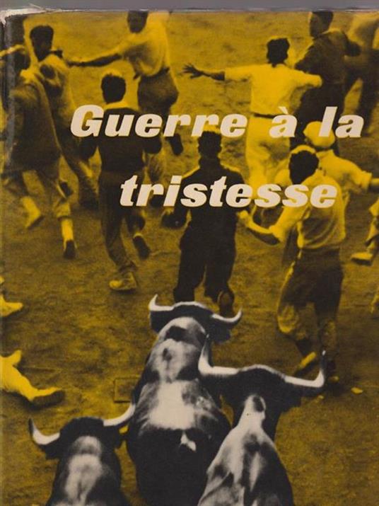   Guerre à la tristesse - copertina
