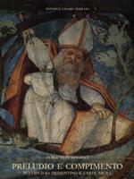   Preludio e compimento. Il concilio tridentino e l'arte sacra