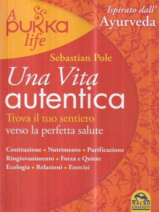Una vita autentica. A pukka life - Sebastian Pole - copertina