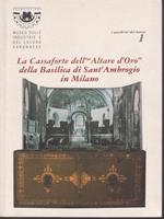 La cassaforte dell'Altare d'Oro della Basilica di Sant'Ambrogio in Milano