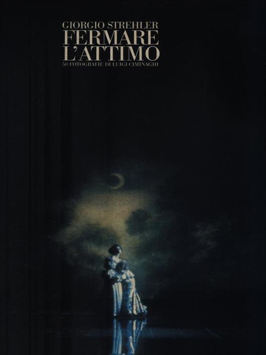 Fermare l'attimo - Giorgio Strehler - copertina
