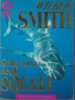   Sulla rotta degli squali