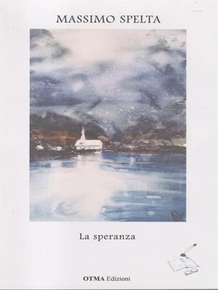 La speranza - Massimo Spelta - copertina