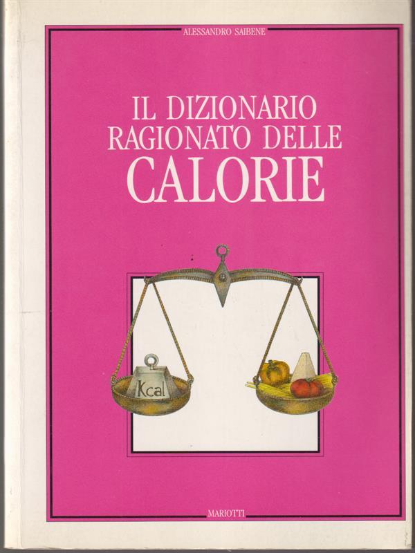   Dizionario ragionato delle calorie