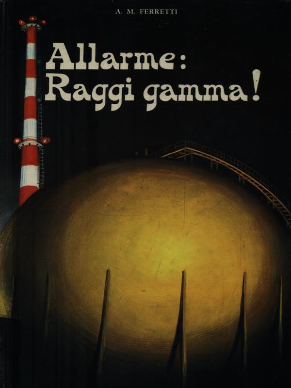 Allarme: Raggi gamma!