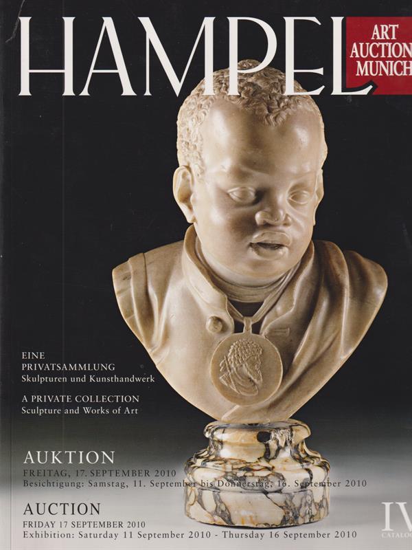   Hampel. September 2010/Catalogue IV: Auction Sculpture and Works of Art