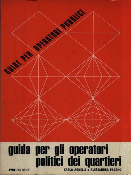   Guida per gli operatori politici dei quartieri - Carla Agnelli - copertina