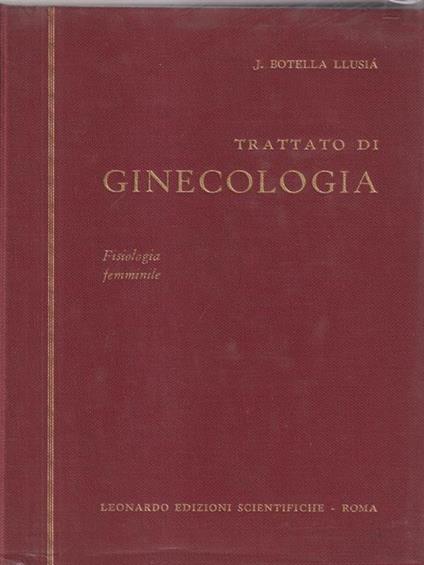   Trattato di ginecologia - J. Botella Llusia - copertina