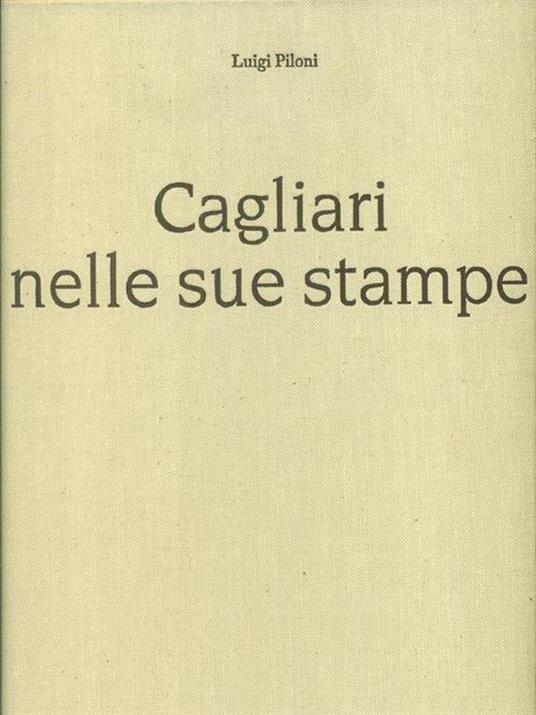 Cagliari nelle sue stampe - Luigi Piloni - copertina