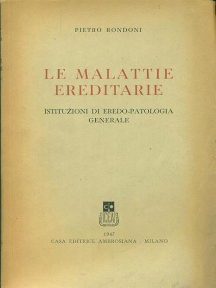 Le  malattie ereditarie - Pietro Rondoni - copertina