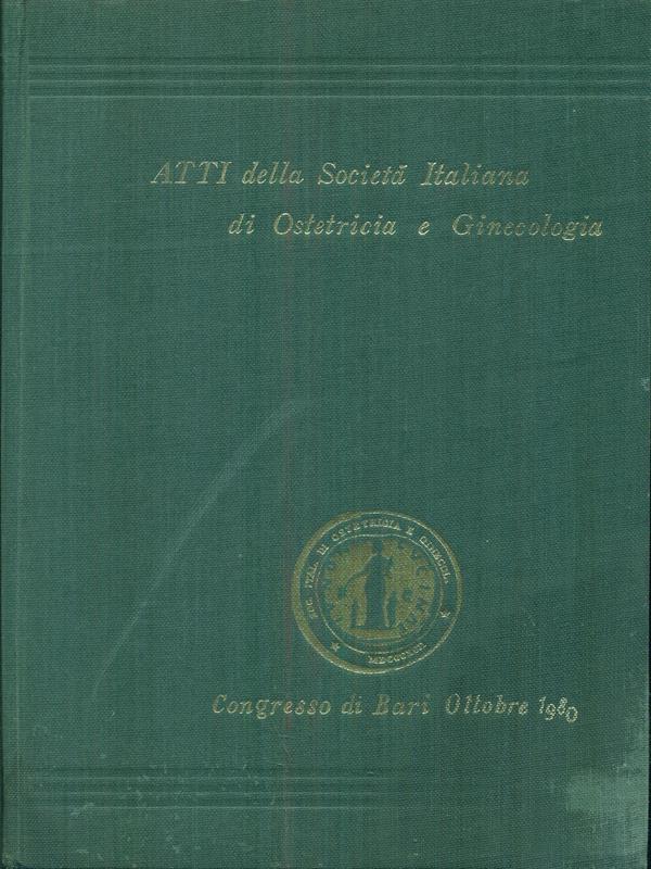 Atti della società italiana di ostetricia e ginecologia Vol LX