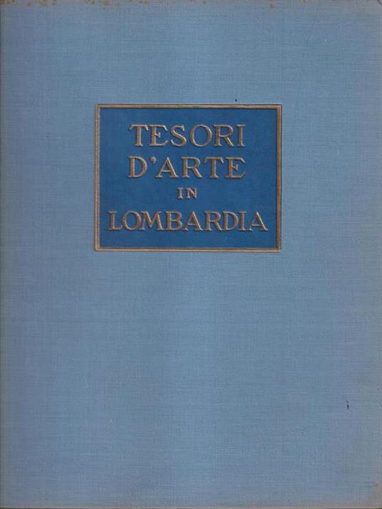   Tesori d'arte in Lombardia - Costantino Baroni - copertina