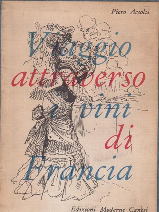   Viaggio attraverso i vini di Francia - Piero Accolti - copertina