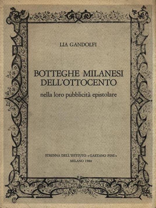 Botteghe milanesi dell'Ottocento - Lia Gandolfi - copertina