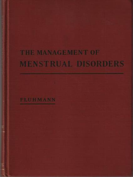 The management of menstrual disorders - Fluhmann - copertina