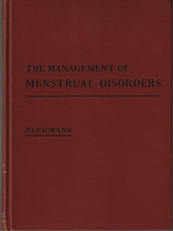 The management of menstrual disorders