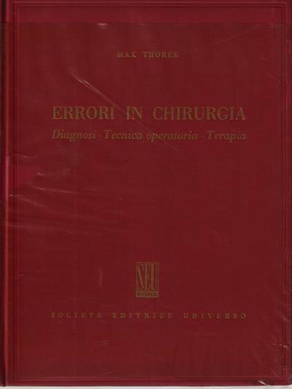   Errori in chirurgia - Max Thorek - copertina