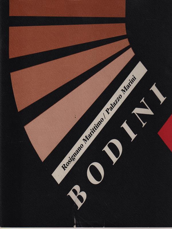   Bodini. Sculture & disegni