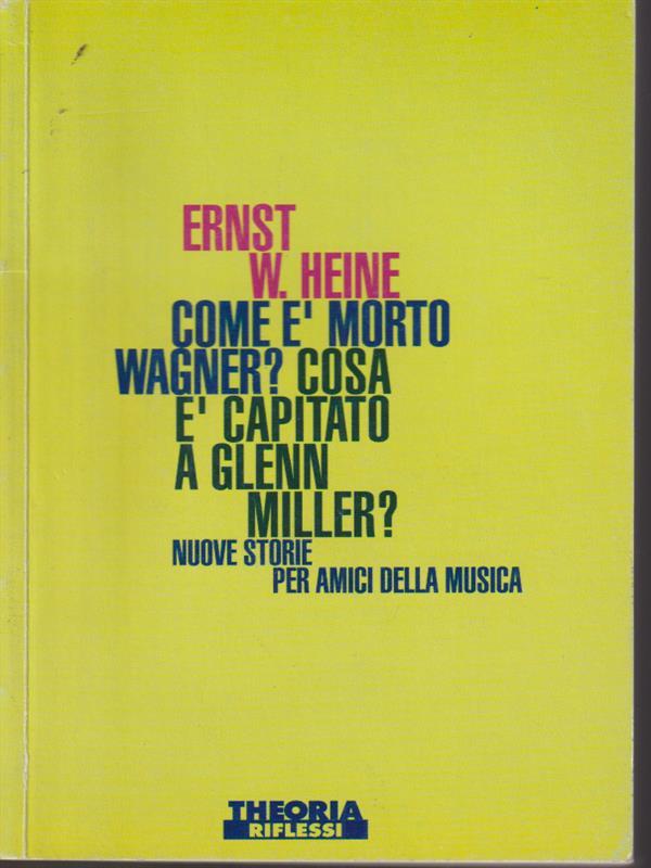 Come è morto Wagner? Cosa è capitato a Glenn Miller?