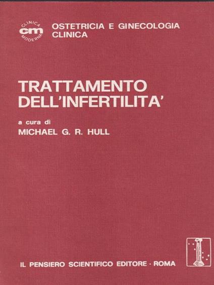   Trattamento dell'infertilità - Michael G.R. Hull - copertina