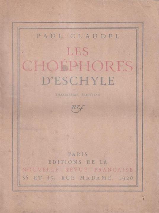 Les Choephores d'Eschyle - Paul Claudel - copertina
