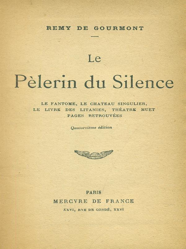 Le  pelerin du silence