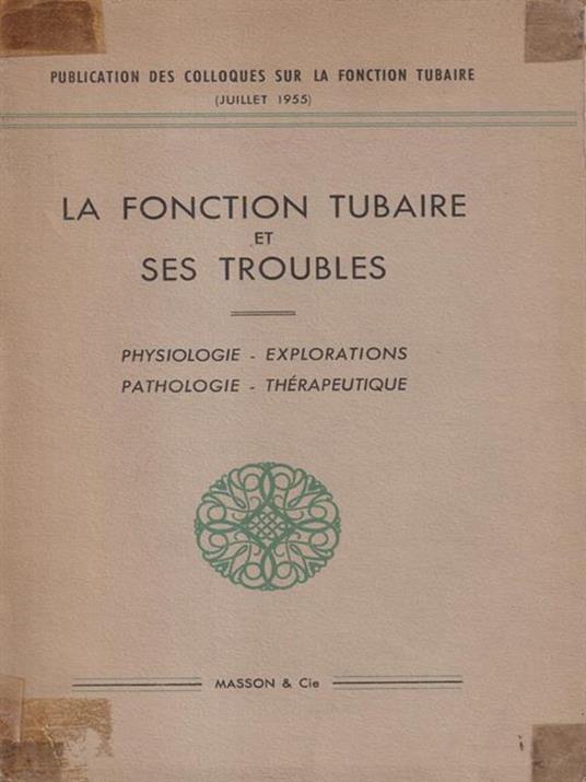 La Fonction tubaire et ses troubles - copertina