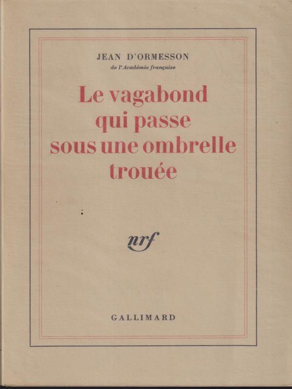 Le vagabond qui passe sous une ombrelle trouee