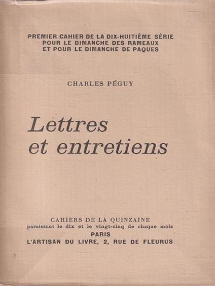   Lettres et entretiens - Charles Péguy - copertina