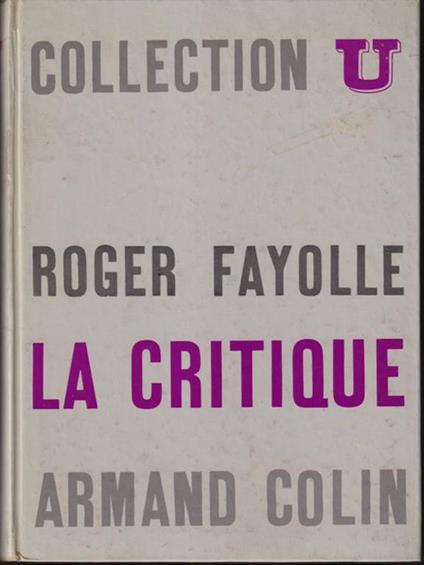 La critique litteraire - Roger Fayolle - copertina