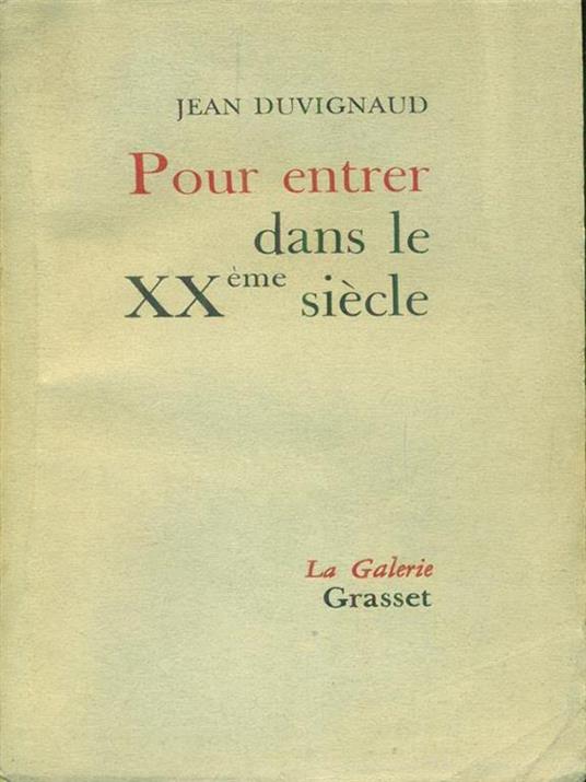   Pour entrer dans le XXeme siecle - Jean Duvignaud - copertina