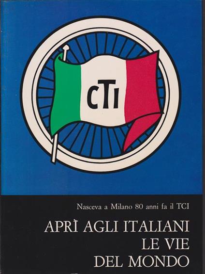 Aprì agli italiani le vie del mondo - Giuseppe Bozzini - copertina