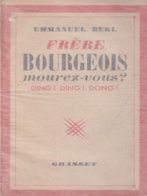   Frere Bourgeois mourez vous?