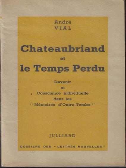   Chateaubriand et le temps perdu - André Vial - copertina