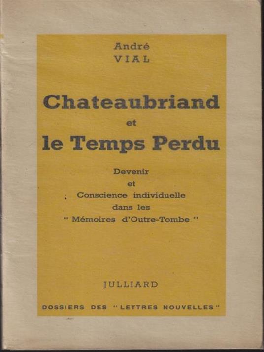   Chateaubriand et le temps perdu - André Vial - copertina