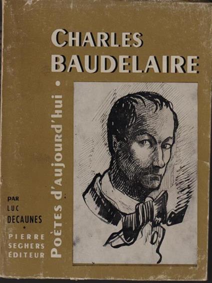   Charles Baudelaire - Luc Decaunes - copertina