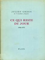   Ce qui reste de jour 1966 - 1972
