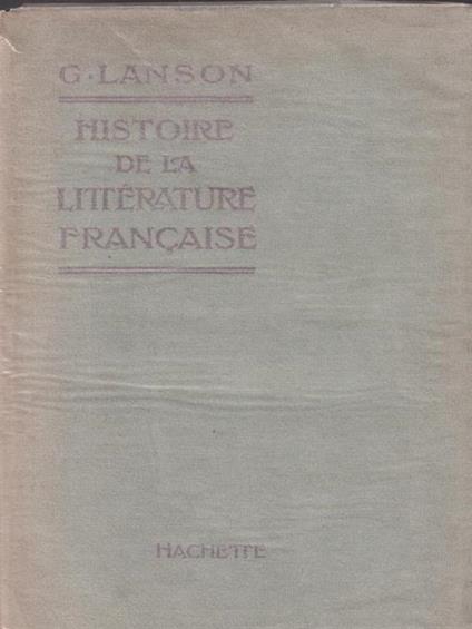   Histoire de la litterature francaise - G. Lanson - copertina