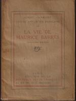 La vie de Maurice Barres