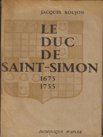 Le duc de Saint-Simon - Jacques Roukon - copertina