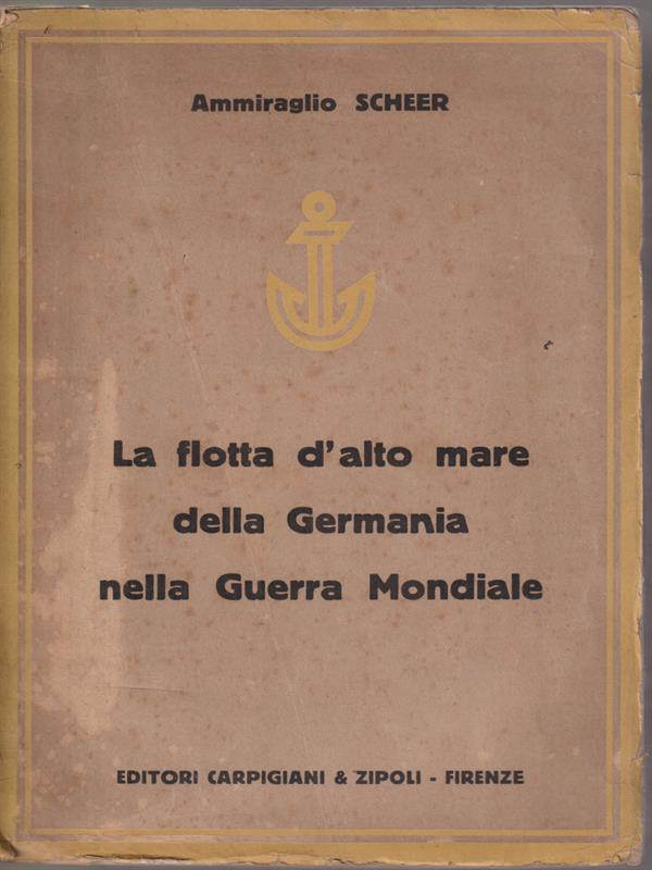 La flotta d'alto mare della germania nella guerra mondiale
