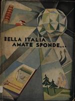   Bella Italia amate sponde...
