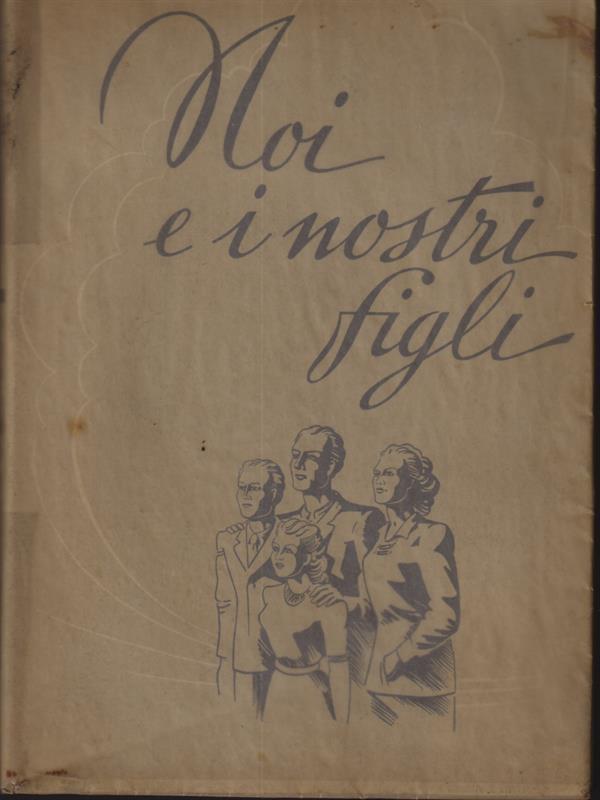 Noi e i nostri figli