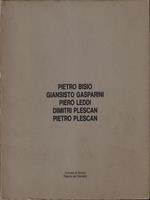   Pietro Bisio - Giansisto Gasparini - Piero Leddi - Dimitri Plescan - Pietro Plescan
