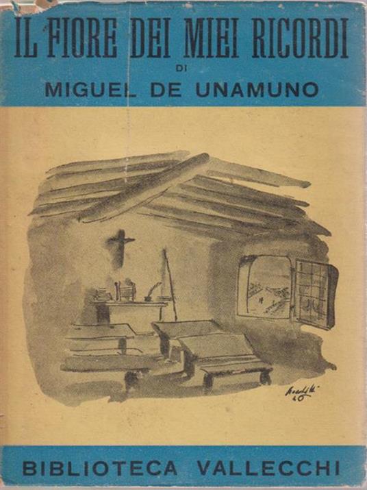Il fiore dei miei ricordi - Miguel De Unanumo - copertina