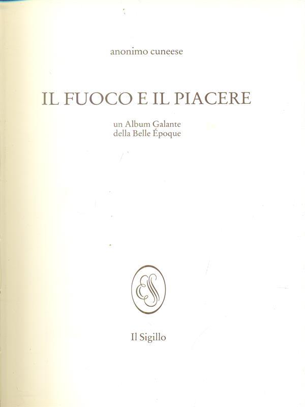 Il  fuoco e il piacere